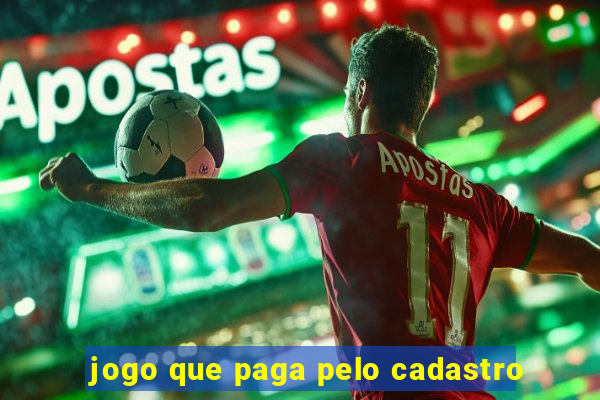 jogo que paga pelo cadastro